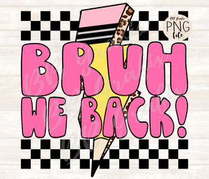 Bruh we back-Pencil